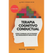 Terapia Cognitivo Conductual: Cómo Cambiar Los Patrones de Pensamiento Negativos