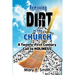 Removing the Dirt in the Church: A Twenty-First Century Call to Holiness