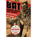 The Bat Strikes Again And Again!