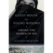 Guest House for Young Widows: Among the Women of Isis