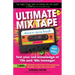 Ultimate Mix Tape Music Quiz Book: Test your rad knowledge of '70s and '80s tuneage!