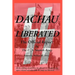 Dachau Liberated: The Official Report