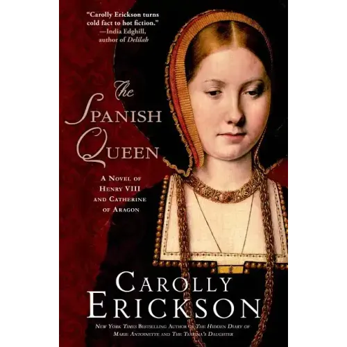 The Spanish Queen: A Novel of Henry VIII and Catherine of Aragon