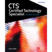 Cts Certified Technology Specialist Exam Guide, Third Edition