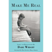 Make Me Real