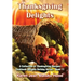 Thanksgiving Delights Cookbook: A Collection of Thanksgiving Receipes