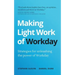 Making Light Work of Workday: Strategies for unleashing the power of Workday