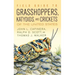 Field Guide to Grasshoppers, Katydids, and Crickets of the United States