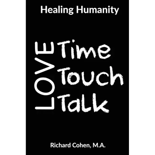 Healing Humanity: Time, Touch & Talk