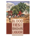 Blood Ties & Brown Liquor