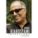 Abbas Kiarostami: Interviews