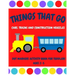 Things That Go - Cars, Trains and Construction Vehicles Dot Markers Activity Book for Toddlers Ages 2-5: 30 Unique Designs - Easy Guided Big Dots - Fi