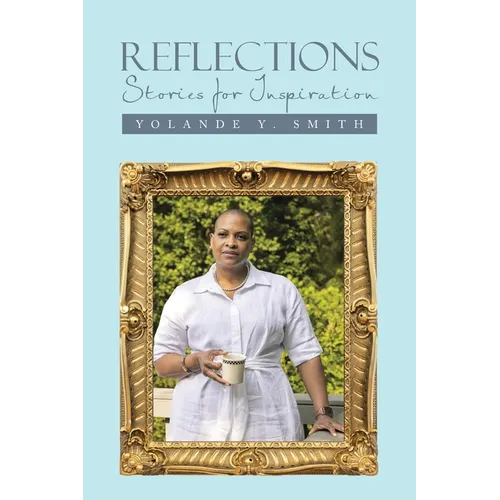 Reflections: Stories for Inspiration