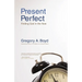 The Present Perfect: Finding God in the Now