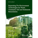 Separating Pro-Environment Technologies for Waste Treatment, Soil and Sediments Remediation