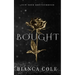 Bought: A Dark Mafia Romance