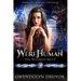 WereHuman 4: The Wizard's Mutt: A Wyrdos Universe Novel