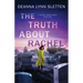 The Truth About Rachel: A Rachel Emery Novel, Book One