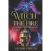 The Witch is in the Fire