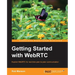Getting Started with Webrtc