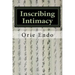 Inscribing Intimacy: The Fading Writing Tradition of Nüshu