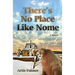 There's No Place Like Nome