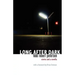Long After Dark