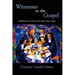 Witnesses to the Gospel: Reflections on Saints and Others Who Inspire