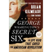 George Washington's Secret Six: The Spy Ring That Saved the American Revolution