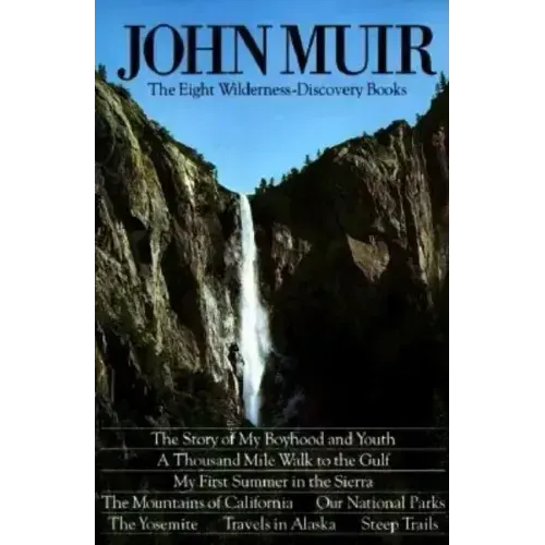 John Muir: The Eight Wilderness Discovery Books