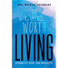 The Life Worth Living: Disability, Pain, and Morality