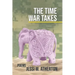 The Time War Takes: Poems