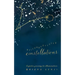 Discombobulated Constellations: A poetic journey to illumination