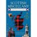 Scottish Miscellany: Everything You Always Wanted to Know about Scotland the Brave