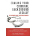 Erasing Your Criminal Background Legally: The Ultimate Guide To Second Chances