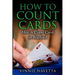 How to Count Cards: How to Count Cards in Blackjack