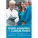 Project Management of Clinical Trials
