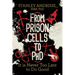 From Prison Cells to PhD: It Is Never Too Late to Do Good