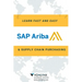 Learn SAP Ariba and Supply Chain Purchasing: Fast and Easy!