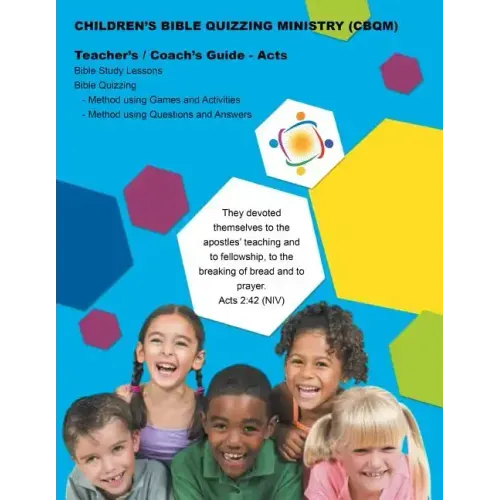 Children's Bible Quizzing Ministry Guide - Acts