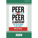 Peer-to-Peer Leadership: Why the Network Is the Leader (16pt Large Print Edition)