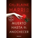 Muerto Hasta El Anochecer / Dead Until Dark