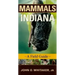 Mammals of Indiana: A Field Guide