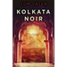 Kolkata Noir