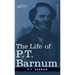 The Life of P.T. Barnum