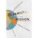 Family in Mission: Theology and Praxis
