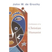 Confessions of a Christian Humanist