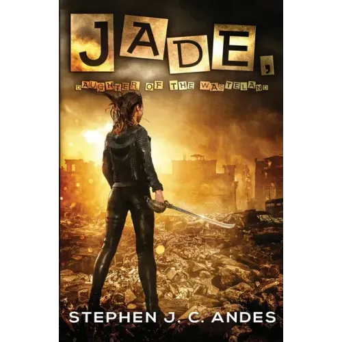 Jade, Daughter of the Wasteland