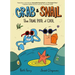 Crab and Snail: The Tidal Pool of Cool: A Graphic Novel