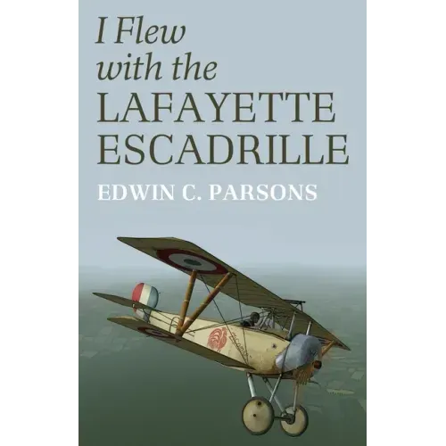 I Flew With the Lafayette Escadrille